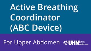 Active Breathing Coordinator (ABC Device) for Upper Abdomen