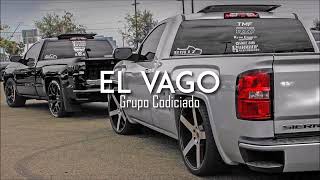 Grupo Codiciado - El Vago [Corridos 2016]