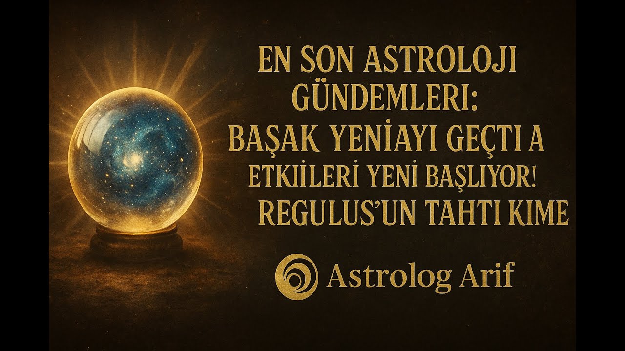 Başak Yeniayı & Regulus – Yükselen Burçlara Etkiler