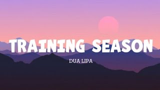 Dua Lipa - Training Season 