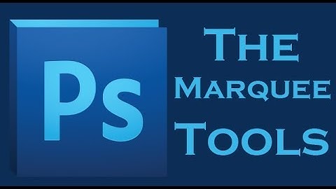 Adobe Photoshop CS6 - The Marquee Tools tutorial