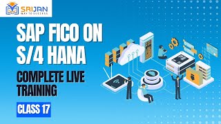 17. SAP FICO ON S/4 HANA | Complete live training | Class-17