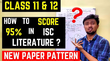 How to score 95% in ISC Literature 2021-22? New paper pattern | Class 11 & 12 | Best strategy !!