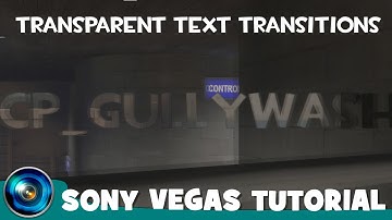 Sony Vegas Tutorial: Transparent Text Clip Transitions