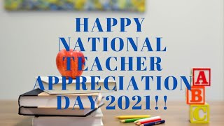 Happy National Teacher Appreciation Day 2021!!  National Teacher Day 2021!! Teacher's Day 2021!!