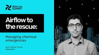 Airflow to the rescue: managing chemical emergencies - Airflow Summit 2026