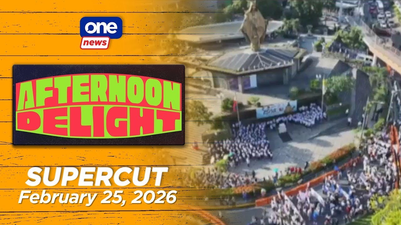 EDSA People Power Revolution 40th anniversary | Afternoon Delight Supercut