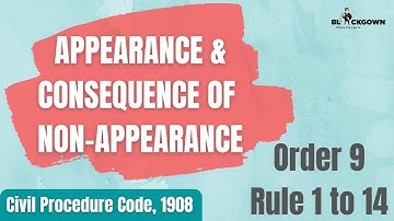 Order 9 | Rule 1 to 14 | Appearance of Parties and Consequence of Non-Appearance | in Hindi