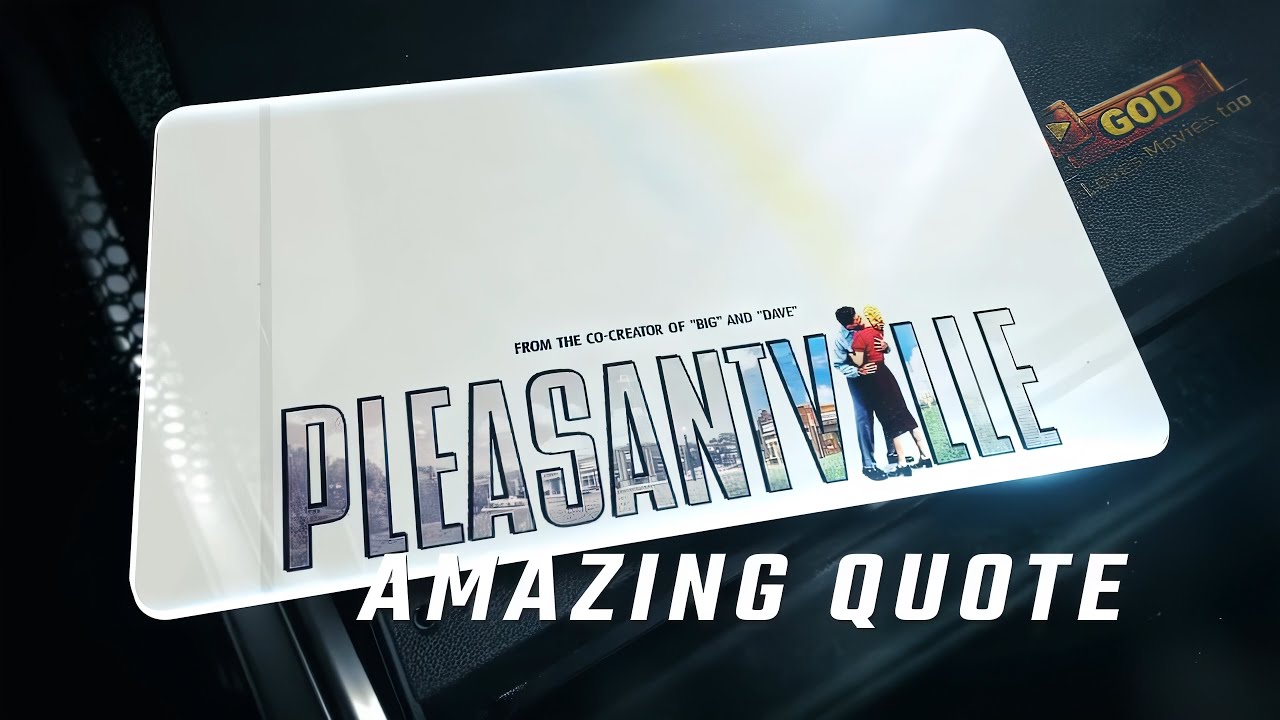 Pleasantville 1998 Amazing Quote YouTube