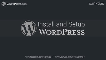 How to Setup Wordpress in 4 minutes | Sanktips