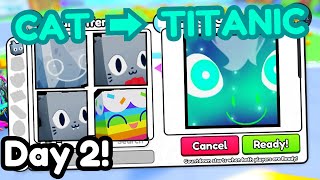 Cat to Titanic #2  RAP is Actually GOOD! 3M Gems Profit! (Pet Simulator 99)