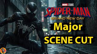 Spider-Man Brand New Day CUTS Huge Scene from Film