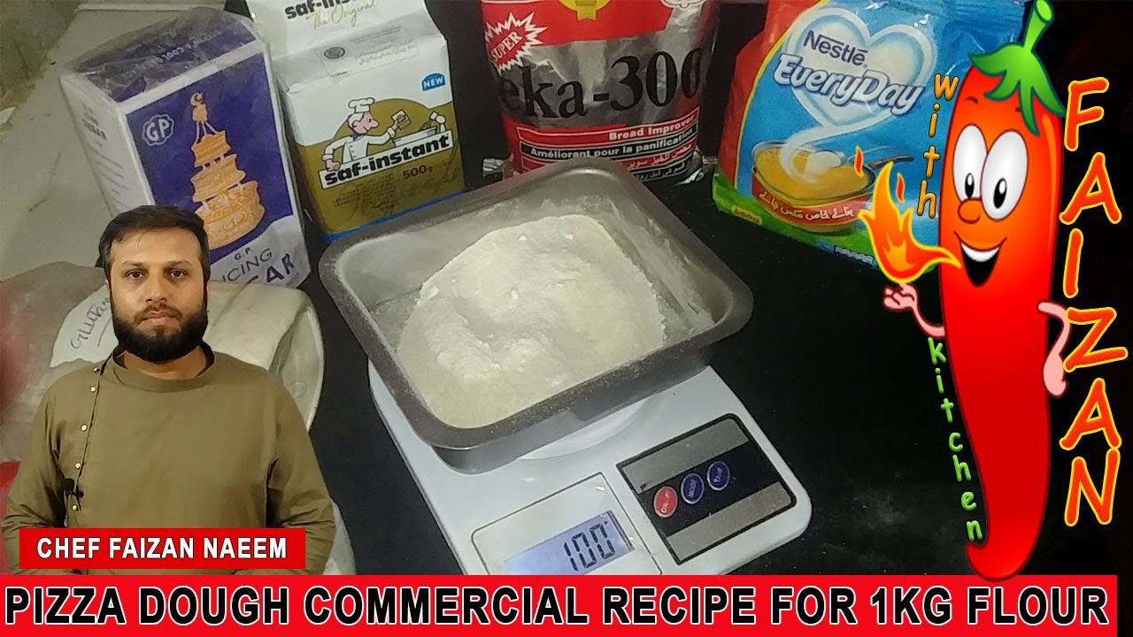 Pizza Dough Commercial Recipe For 1kg Flour Recipe by Chef Faizan