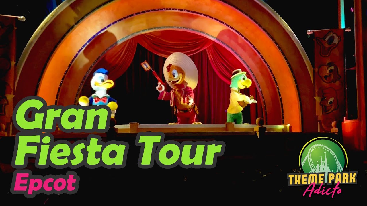 🎆 Gran Fiesta Tour Starring The Three Caballeros - Epcot - Walt Disney World Orlando