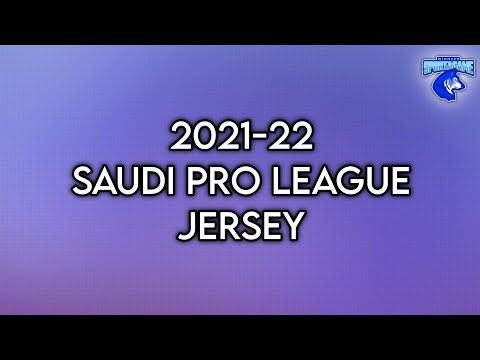 2021-22 Saudi Pro League Jersey 🇸🇦
