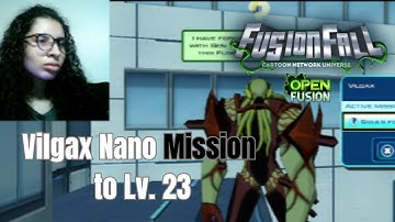 Level 22: Vilgax Nano Mission --- FusionFall