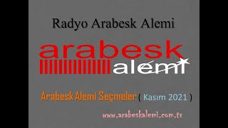 Arabesk Alemi Seçmeler Kasım 2021 