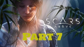 Scars Above Gameplay Walkthrough - Part 7 (PS5/4K) (No Commentary)