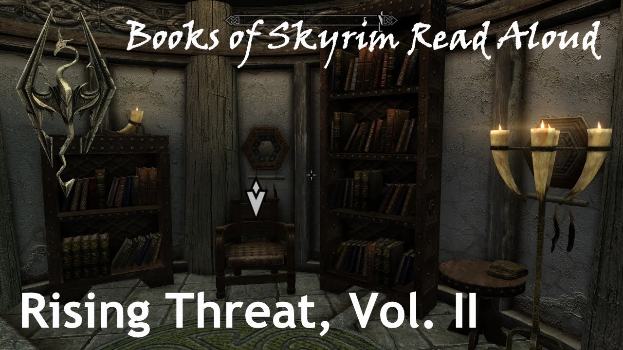 Rising Threat, Vol. II (Books of Skyrim Read Aloud) YouTube
