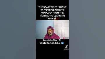 PEOPLE NEED TO UNPLUG FROM THE MATRIX TO LEARN THE TRUTH