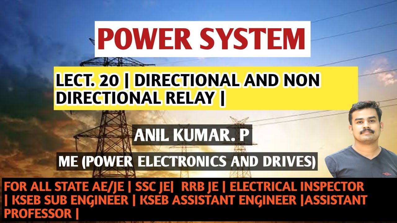 LECTURE 20 DIRECTIONAL AND NON DIRECTIONAL RELAY YouTube