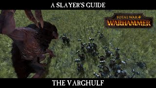 A Slayer's Guide #2: The Varghulf