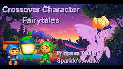 Crossover Character Fairytales: Princess Twilight Sparkle