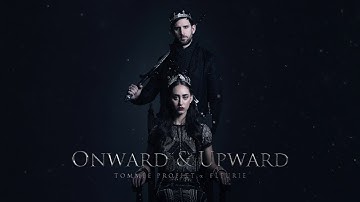 Onward & Upward (feat. Fleurie) - Tommee Profitt
