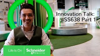 Innovation Talk: SS638 Part 1 | Schneider Electric screenshot 3