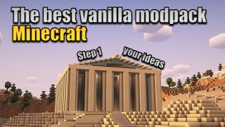 The best Vanilla Modpack for Minecraft! 1.21.+ Step 1 your ideas