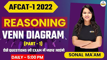 AFCAT 1 2022 || Venn Diagram (Part - 1) || Reasoning Preparation || Sonal Mam || Online Benchers