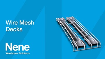 Wire Mesh Decking – Narrated | Nene Warehouse Solutions