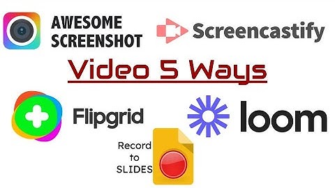 5 ways for students to record video and screencasts! Featuring Loom, Screencastify, Flipgrid, and...