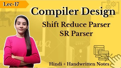 shift reduce parser | SR Parser