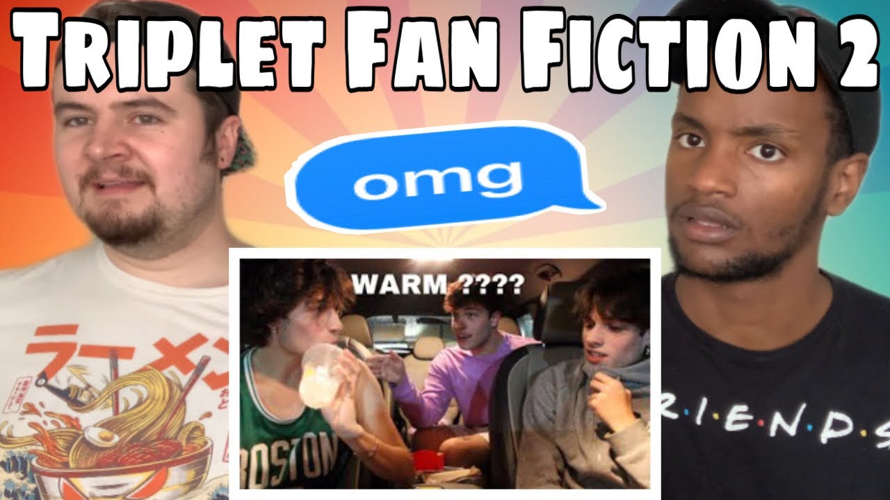 Sturniolo triplets 'reading fan fiction part 2...' REACTION