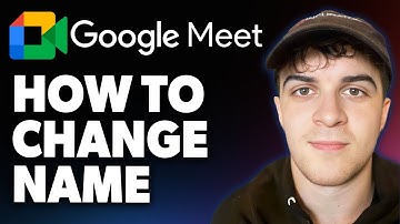 How to Change Name on Google Meet [2025 Full Guide]