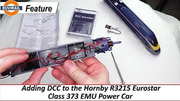 Adding DCC to the Hornby R3215 Eurostar Class 373 EMU Power Car