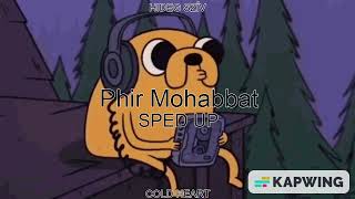 Phir Mohabbat (SPED UP/NIGHTCORE) | Arijit Singh, Mohammad Irfan Ali, Saim Bhat | HIDEG SZÍV Resimi