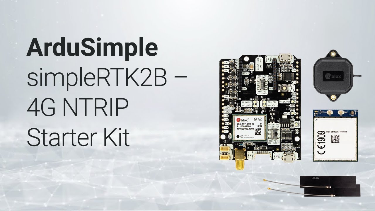 4G/LTE NTRIP - RTK Starter Kit (ZED-F9P) ArduSimple