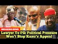 Political Pressure Can’t Stop Justice — Lawyer Says Nnamdi Kanu’s Appeal Will Succeed