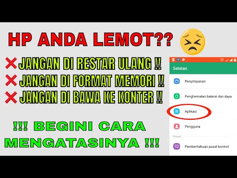 Cara Mengatasi Hp Lemot Di semua Hp android 100% Work