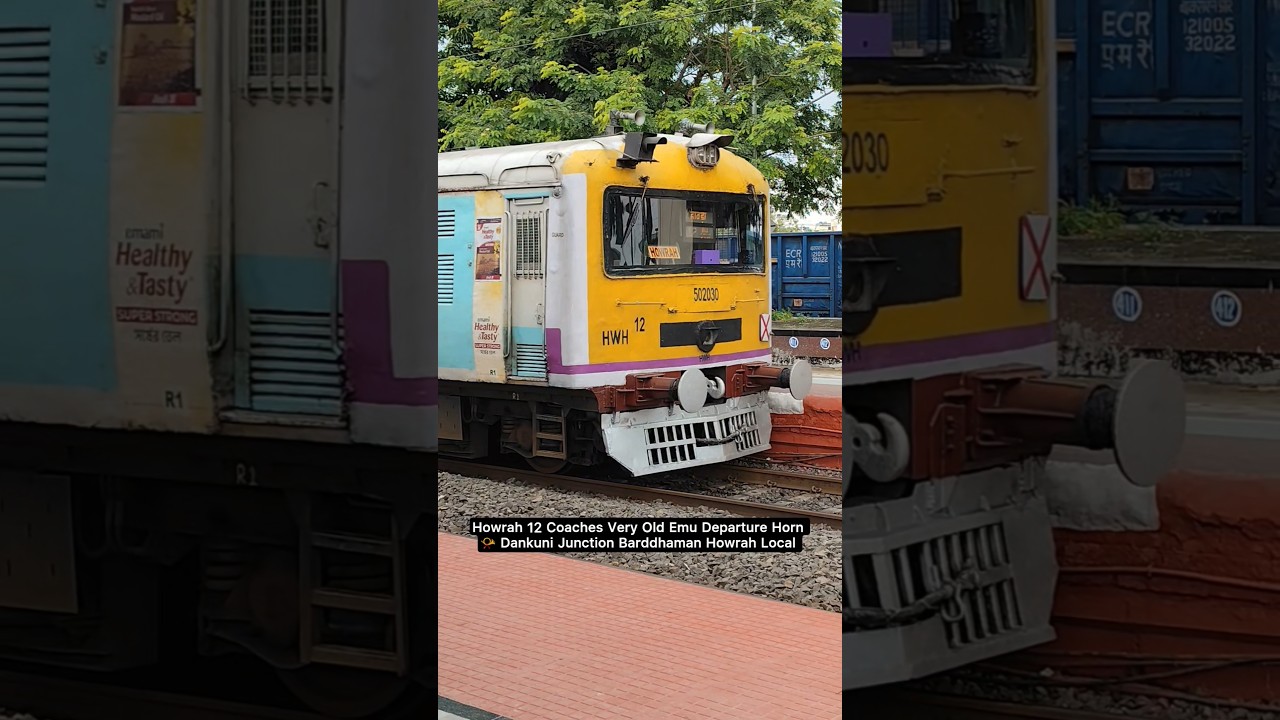Howrah 12 Coaches Very Old Emu Departure Horn 📯 Dankuni Junction Barddhaman Howrah Local 