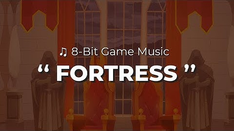 Dark 8-bit Chiptune | Background Music for Games | Fortress