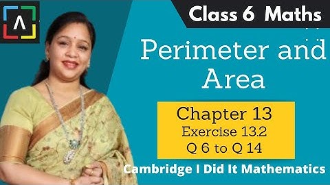 Perimeter and Area Class 6 Maths | I Did It Mathematics  | Ch 13 Ex 13.2 Q 6 to Q 14| Anupama Rathi