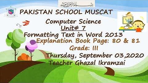 Grade 3: Computer Science, Unit# 7 Formatting Text in Word 2013(1)