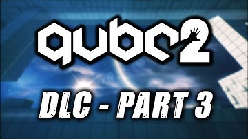 Q.U.B.E. 2 Lost Orbit DLC - Part 3