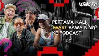 PERTAMA KALI .FEAST BAWA NINA KE PODCAST | TanyaTanya Ep. 27 with .Feast