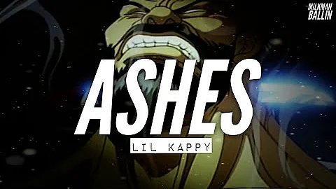 Lil Kappy - Ashes