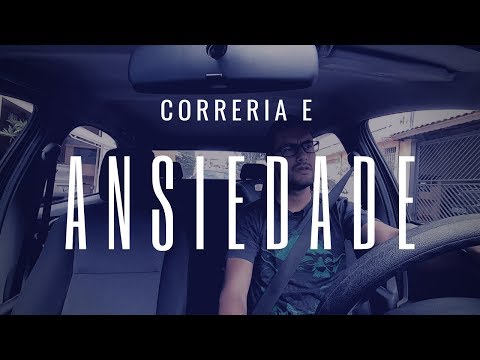 Correria e ansiedade