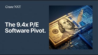 Crane NXT Stock Analysis | The 9.4x P/E Software Pivot